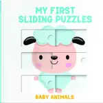 MY FIRST SLIDING PUZZLES BABY ANIMALS 滑動拼圖書：動物寶寶 (厚頁書)