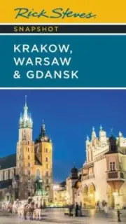 Rick Steves Snapshot Krakow Warsaw & Gdansk Seventh Edition by Rick Steves NEW