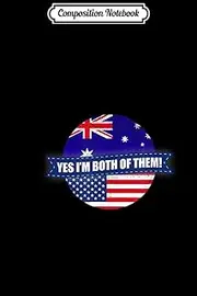 Composition Notebook: Australia USA Flag Australian American Journal/Notebook Blank Lined Ruled 6x9 100 Pages