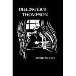 DILLINGER’’S THOMPSON