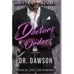 DOCTOR’’S ORDERS DR. DAWSON: MEDICAL DOCTOR ROMANCE