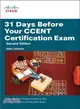 31 Days Before Your Ccent Exam ― A Day-by-Day Review Guide for the Icnd1/Ccent (100-101) Certification Exam