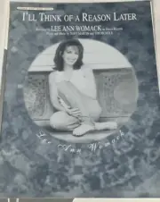 Lee Ann Womack Sheet Music-I’ll Think Of A Reason Later