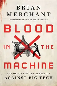 在飛比找誠品線上優惠-Blood in the Machine: The Orig
