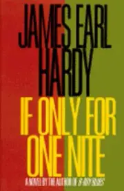 If Only for One Night by James Earl Hardy: New