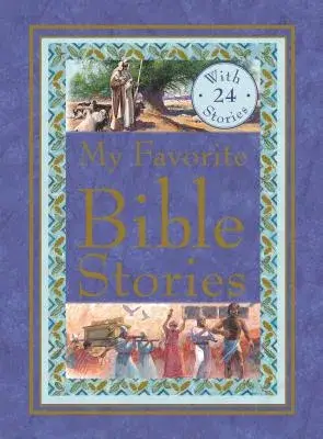 My Favorite Bible Stories: Jonah and the Whale and Other Stories / Moses in the Reeds and Other Stories / Joseph’s Coat of Many