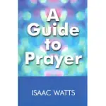 A GUIDE TO PRAYER