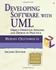 Developing Software with UML: Object-Oriented Analysis and Design in Practice, 2/e-cover