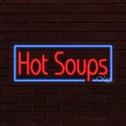 NEW "HOT SOUPS" w/BORDER 30x12x1 INCH LED FLEX WINDOW/WALL INDOOR SIGN 31424