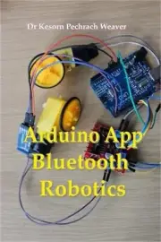 Arduino App Bluetooth Robotics (Paperback or Softback)