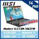 【贈電競耳機】(送500G固態行動碟)msi微星 Modern 14 C13M-1063TW 14吋 商務筆電