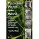 Medicinal Plants of the World, Volume 3: Chemical Constituents, Traditional and Modern Medicinal Uses