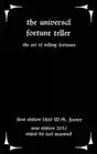 The Universal Fortune Teller: The Art of Telling Fortunes by W S Fortey