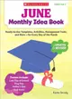 June Monthly Idea Book Grades PreK-3 ─ Ready-to-Use Templates, Activities, Management Tools, and More - For Every Day of the Month