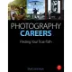 Photography Careers: Finding Your True Path