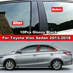 10PCS 豐田 VIOS SEDAN 2013-2018 光面黑色碳纖維鏡面效果 PC 材料貼紙造型配件的汽車窗戶門柱