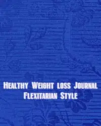 在飛比找博客來優惠-Healthy Weight Loss Journal Fl