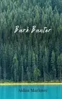 Bark Banter by Aidan Marlowe Paperback Book
