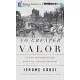 No Greater Valor: The Siege of Bastogne and the Miracle That Sealed Allied Victory; Library Edition