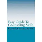 EASY GUIDE TO COUNSELING SKILLS