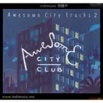 /個體戶唱片行/ AWESOME CITY CLUB 日本都會復古搖滾團 CITY POP