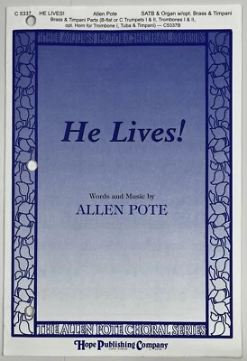 He Lives by Allen Pote SATB Chorus Organ Timpani Brass Ensemble Sheet Music Hope