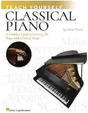 Hal Leonard Teach Yourself Classical Piano Songbook: A Complete Guide to Learning the Piano with Classical Music