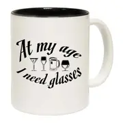 At My Age Need Glasses Beer Wine Mug Cup