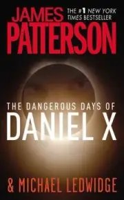Daniel X: The Dangerous Days of Daniel X No. 1 by James Patterson CD NEW 199