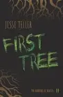 First Tree by Jesse Teller Paperback Book
