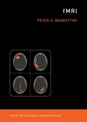 fMRI (The MIT Press Essential Knowledge series) [Paperback] Bandettini, Peter A.