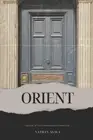 Orient: 1 House, 7 Stories by Nathan Asala Paperback Book