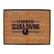 Ow Id Rather Be Scuba Diing - Funny Novelty Doormat Man Cave Floor mat