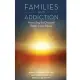 Families and Addiction: How to Stop the Chaos and Restore Family Balance
