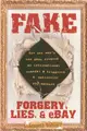 Fake—Forgery, Lies, & Ebay