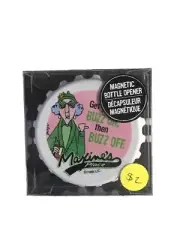 Maxine's Magnetic Bottle Opener "Get Your Buzz on, Then Buzz Off" Maxine's Place