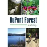 DUPONT FOREST: A HISTORY
