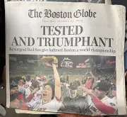 RED SOX 2013 World Series Champions Tested and Triumphant Boston Globe Newspaper