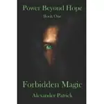 POWER BEYOND HOPE: FORBIDDEN MAGIC