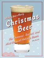 在飛比找三民網路書店優惠-Christmas Beer ─ The Cheeriest