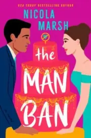 The Man Ban: Late Expectations by Nicola Marsh - BRAND NEW!