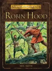 Robin Hood; Myths and Legends - 1472801253, Neil Smith, paperback, new