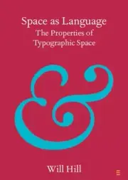 Space as Language by Hill Will Anglia Ruskin University Cambridge NEW Paperbac