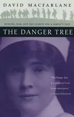 The Danger Tree: Memory, War, and the Search for a Family’s Past