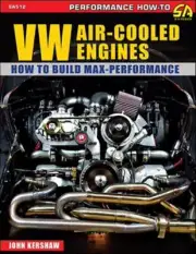 Build VW Air-Cooled Engines: How to Build Max-Performance Manual