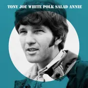 Tony White Joe Polk Salad Annie CD