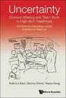 Uncertainty, Decision-making And Team Work In High-tech Healthcare: Person-soulm