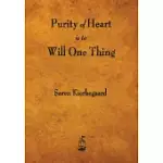 PURITY OF HEART IS TO WILL ONE THING