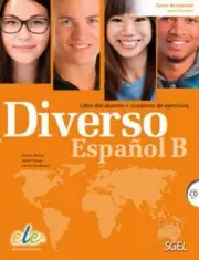 DIVERSO ESPANOL B : STUDENT BOOK WITH EXERCISES BOOK: By Encina Alonso & Jaime