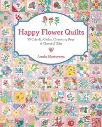 在飛比找博客來優惠-Happy Flower Quilts: 30 Colorf